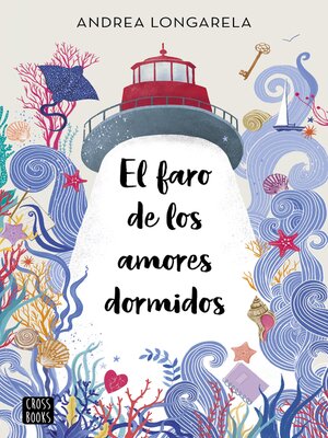 cover image of El faro de los amores dormidos